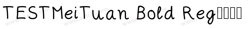 TESTMeiTuan Bold Reg字体转换